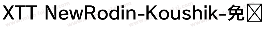 XTT NewRodin-Koushik字体转换